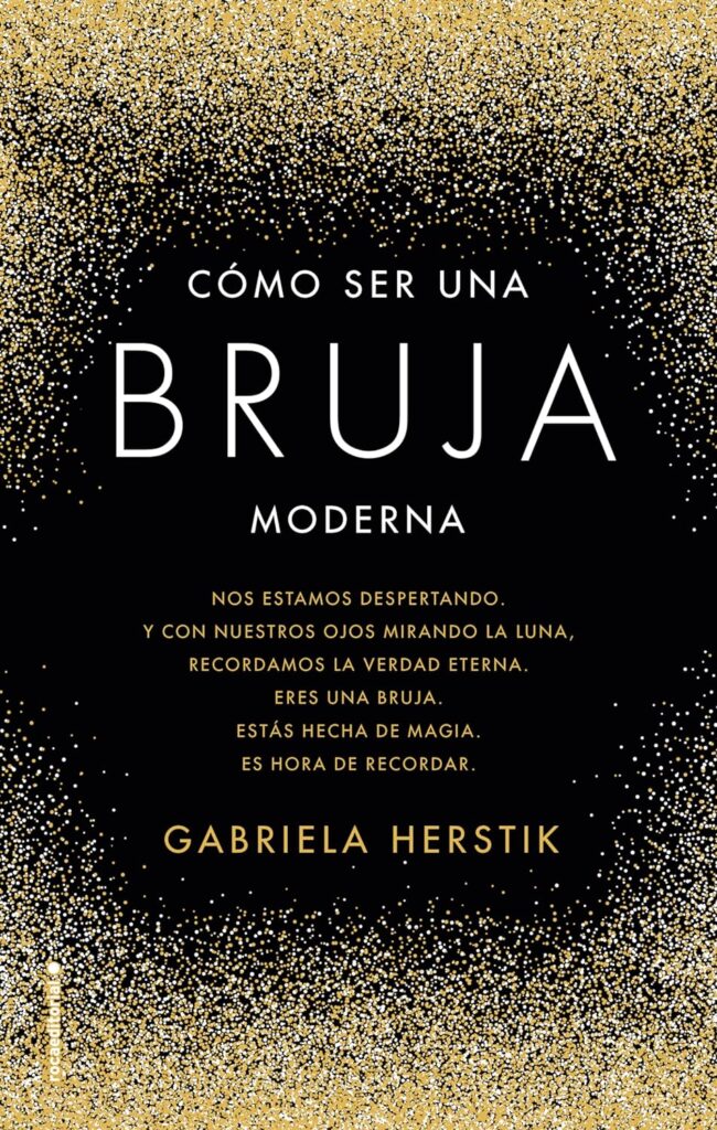 Cómo ser una bruja moderna