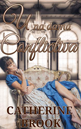 Una dama conflictiva Una dama conflictiva