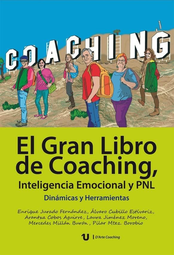 El Gran Libro de Coaching, Inteligencia Emocional y PNL El Gran Libro de Coaching, Inteligencia Emocional y PNL