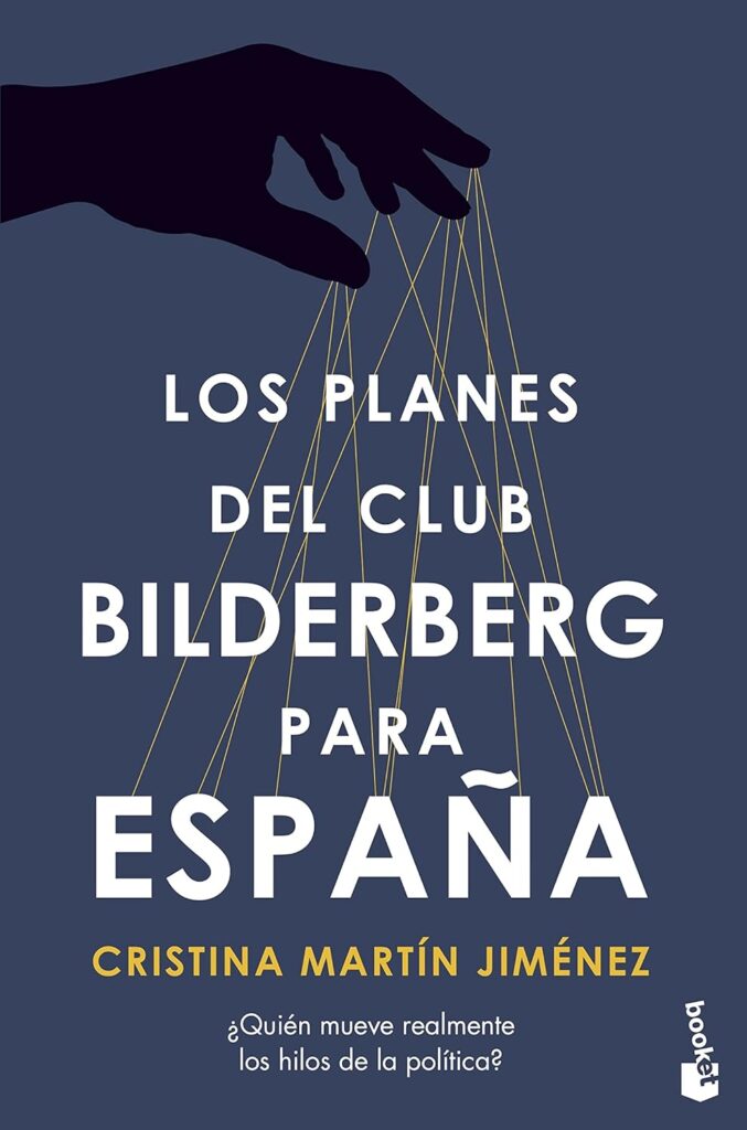 Los planes del Club Bilderberg para España Los planes del Club Bilderberg para España